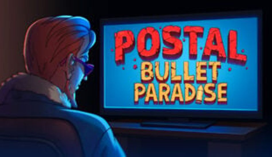 POSTAL: Bullet Paradise